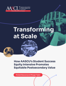 Transforming at Scale: How AASCU’s Student Success Equity Intensive Promotes Equitable Postsecondary Value